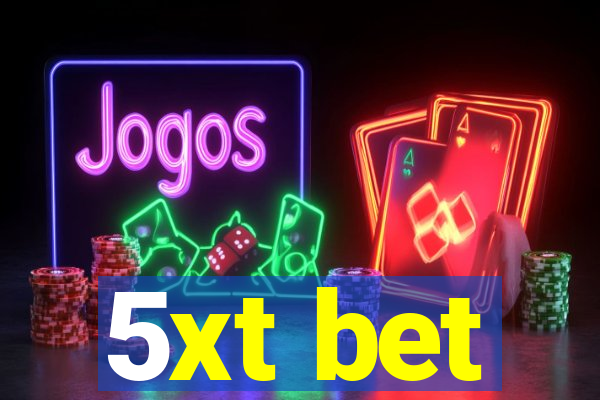 5xt bet